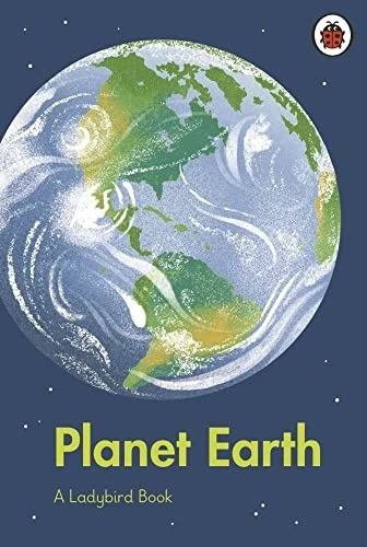 A Ladybird Book: Planet Earth (A Ladybird Book)