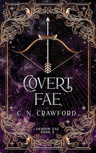 Covert Fae: A Demons of Fire and Night Novel (A Spy Among the Fallen)