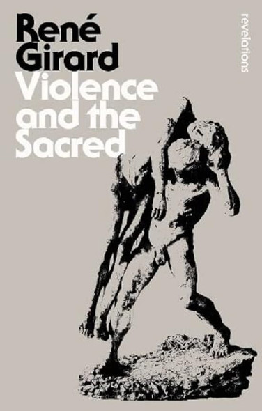 Violence and the Sacred (Bloomsbury Revelations)