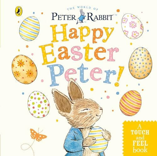 Peter Rabbit: Happy Easter Peter! [Board book]
