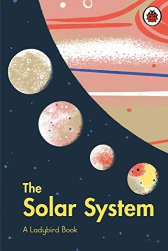A Ladybird Book: The Solar System (A Ladybird Book)