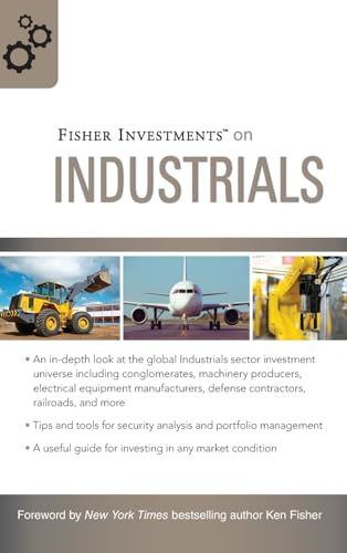 Fisher Investments on Industrials (Fisher Investments Press)