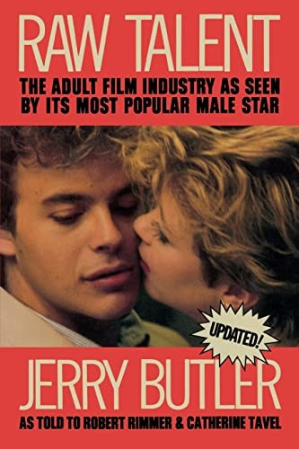 Raw Talent: Adult Film Industry as Seen by Its Most Popular Male Star