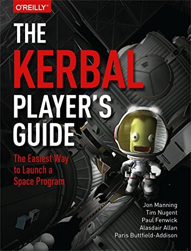 Kerbal Player's Guide: Ultimate Player's Guide