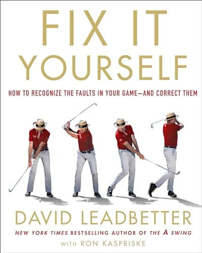 Fix It Yourself: How to Recognize the Faults in Your Game--and Correct Them