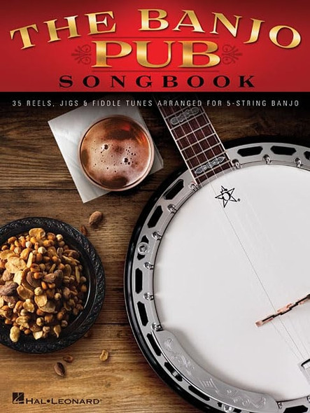The Banjo Pub Songbook - 35 Reels Jigs & Fiddle Tunes Arranged for 5-String Banjo