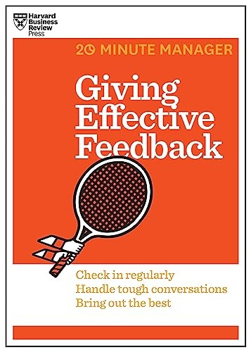 Giving Effective Feedback (20-Minute Manager Series)