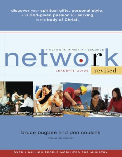 Network Leader's Guide: The Right People, in the Right Places, for the Right Reasons, at the Right Time