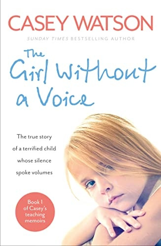 The Girl Without a Voice (Casey's Teaching Memoirs)