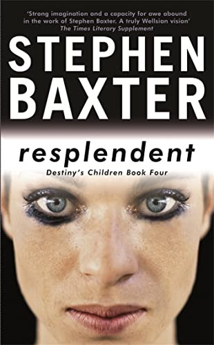 Resplendent: Destiny's Children Book Four (Gollancz S.F.)