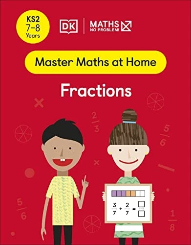 Maths - No Problem! Fractions, Ages 7-8 (Key Stage 2) (Master Maths At Home)
