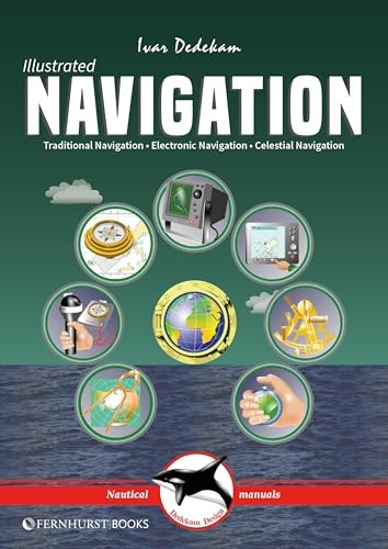 Illustrated Navigation - Traditional, Electronic & Celestial Navigation 3e