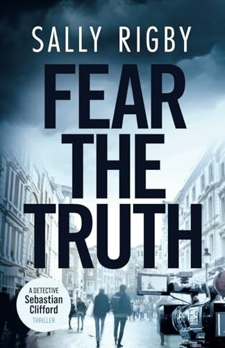 Fear the Truth: A Midlands Crime Thriller (Detective Sebastian Clifford)