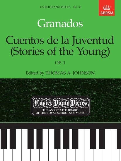 Cuentos de la Juventud (Stories of the Young),   Op.1: Easier Piano Pieces 35 (Easier Piano Pieces (ABRSM))
