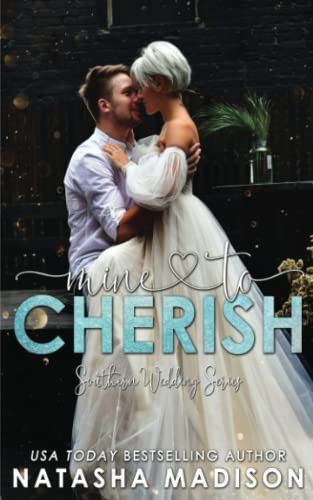 Mine To Cherish (Southern Weddings)