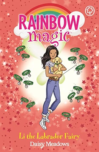 Rainbow Magic: Rainbow Magic: Li the Labrador Fairy: Puppy Care Fairies Book 1 (Rainbow Magic)