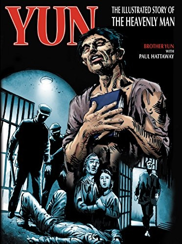 Yun: Graphic Version: The Story of the Heavenly Man [Illustrated]