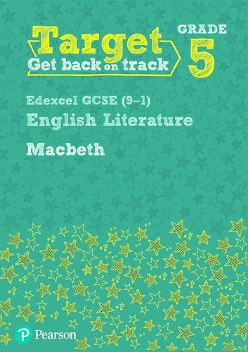 Target Grade 5 Macbeth Edexcel GCSE (9-1) Eng Lit Workbook (Intervention English)