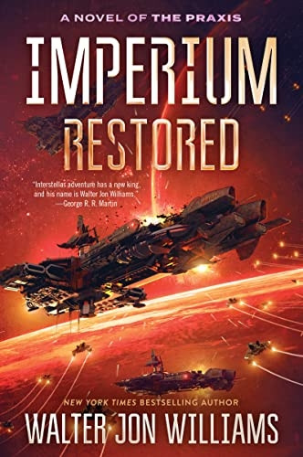 Imperium Restored: A Novel of the Praxis (A Novel of the Praxis)
