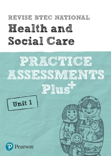 Revise BTEC National Health  and Social Care Unit 1 Practice Assessments Plus (REVISE BTEC Nationals in Business)