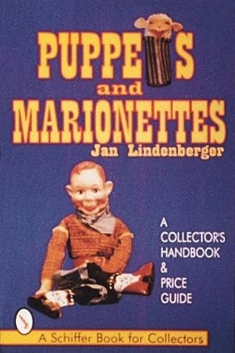 PUPPETS MARIONETTES (Schiffer Book for Collectors)