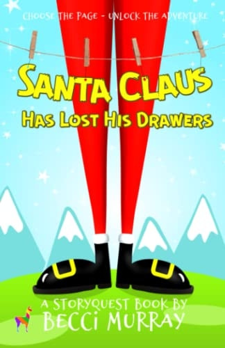 Santa Claus Has Lost His Drawers (StoryQuest)
