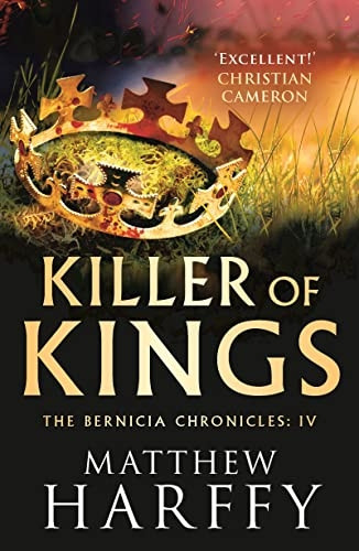 Killer of Kings (The Bernicia Chronicles)