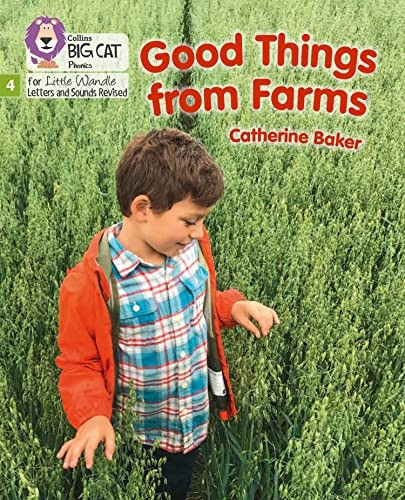 Big Cat Phonics for Little Wandle Letters and Sounds Revised - Good Things From Farms: Phase 4 (Big Cat Phonics for Little Wandle Letters and Sounds Revised)