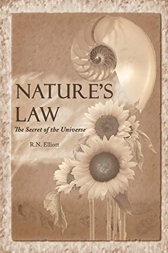 Nature's Law: The Secret of the Universe
