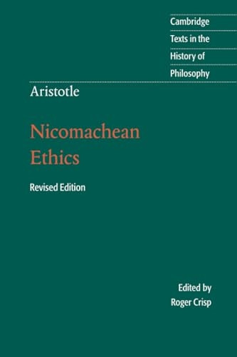 Aristotle: Nicomachean Ethics (Cambridge Texts in the History of Philosophy)