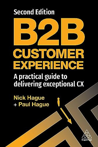 B2B Customer Experience: A Practical Guide to Delivering Exceptional CX