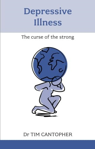Depressive illness-curse of the strong