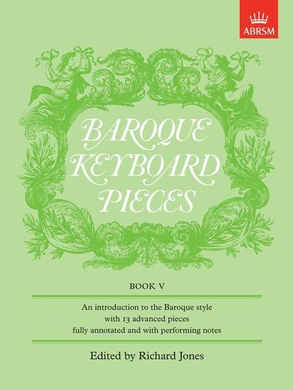 Baroque Keyboard Pieces, Book V (difficult): Difficult Bk. 5 (Baroque Keyboard Pieces (ABRSM))