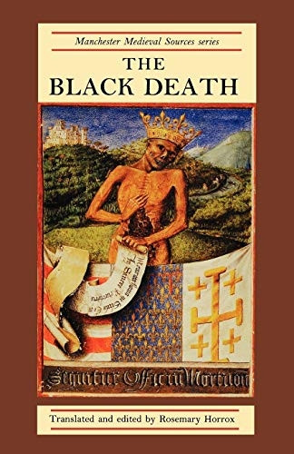 The Black Death (Manchester Medieval Sources)