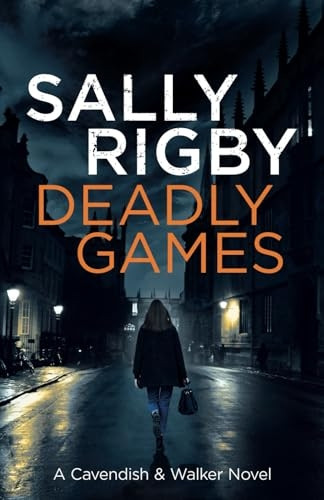 Deadly Games (Cavendish & Walker Novel A)