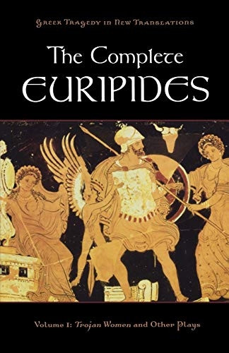 The Complete Euripides Volume I Trojan Women and Other Plays: 1