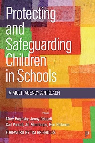 Protecting and Safeguarding Children in Schools: A Multi-Agency Approach