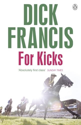 For Kicks: Horse Racing Thriller (Francis Thriller)