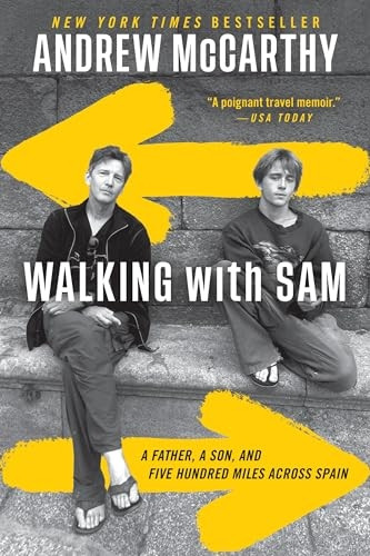 Walking with Sam: A Father, a Son, and Five Hundred Miles Across Spain