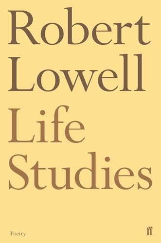 Life Studies (Faber Poetry)