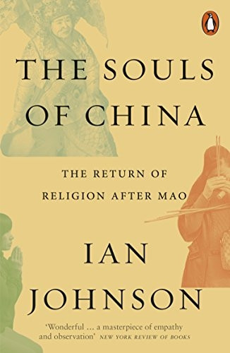 The Souls of China: The Return of Religion After Mao (Paperback)