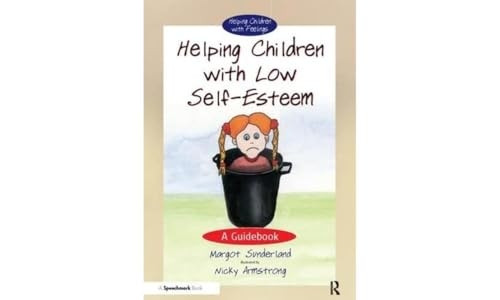 Helping Children with Low Self-esteem: A Guidebook (Helping Children)