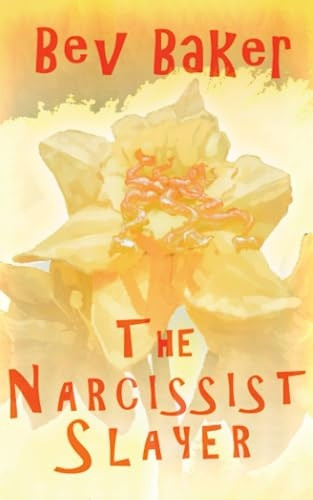 The Narcissist Slayer