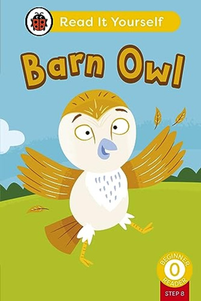Barn Owl (Phonics Step 8): Read It Yourself - Level 0 Beginner Reader