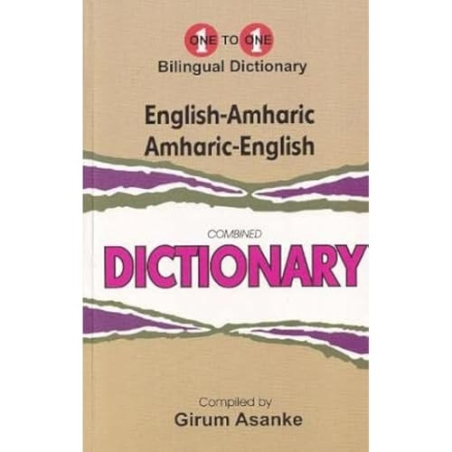 English-Amharic & Amharic-English One-to-One Dictionary (exam-suitable)