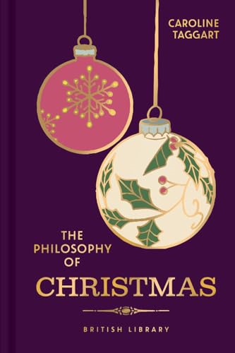 The Philosophy of Christmas  (Philosophies)