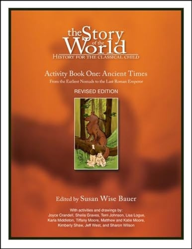 The Story of the World: Ancient Times Bk. 1