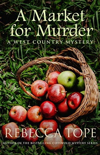 A Market for Murder: The riveting countryside mystery (West Country Mysteries)