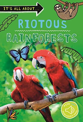 It's all about... Riotous Rainforests (It's all about...)