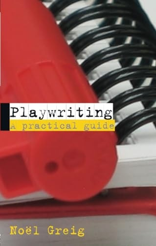 Playwriting: A Practical Guide